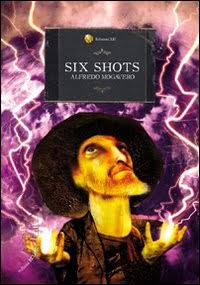 Six shots