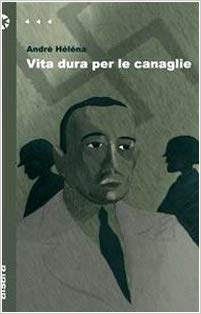 vita dura per le canaglie