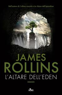 L'altare dell'Eden di James Rollins