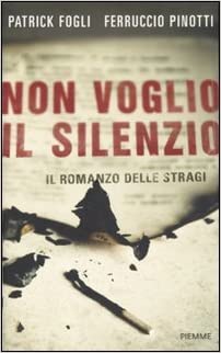 Non voglio il silenzio di Patrick Fogli