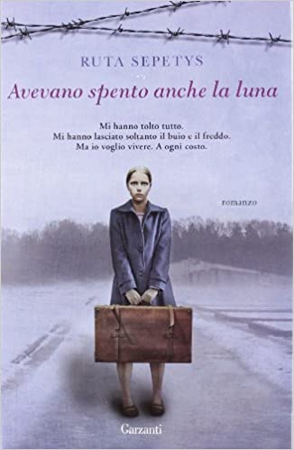 Avevano spento anche la luna di Ruta Sepetys