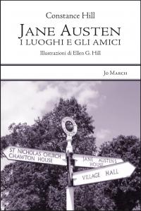 Jane Austen I Luoghi e Gli Amici - Constance Hill