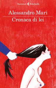 Cronaca di lei di Alessandro Mari