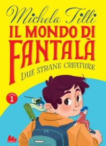 Fantalà 1. Due strane creature