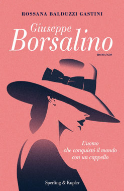 “GIUSEPPE BORSALINO” di Rossana Balduzzi Gastini