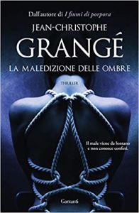 La maledizione delle ombre di Jean Christophe Grangé