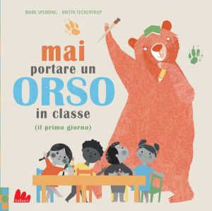 Mai portare un orso in classe